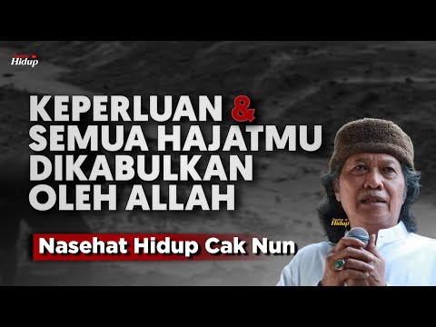 ALL YOUR NEEDS ARE ACCEPTED BY GOD - CAK NUN'S LIFE ADVICE