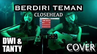 Download lagu BERDIRI TEMAN - Closehead (Cover by DwiTanty) mp3 Download lagu BERDIRI TEMAN - Closehead (Cover by DwiTanty) mp3