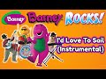 Barney I D Love To Sail Instrumental