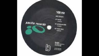 100 HZ  - Warp       (EP 2 [Pacific Records] )