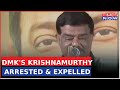 DMK's Sivaji Krishnamurthy Arrested & Expelled From Party After Derogatory Remarks Against T.N Guv