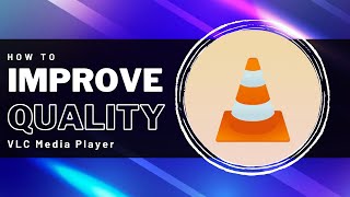 VLC - How to Improve Video Quality (Quick & Easy)