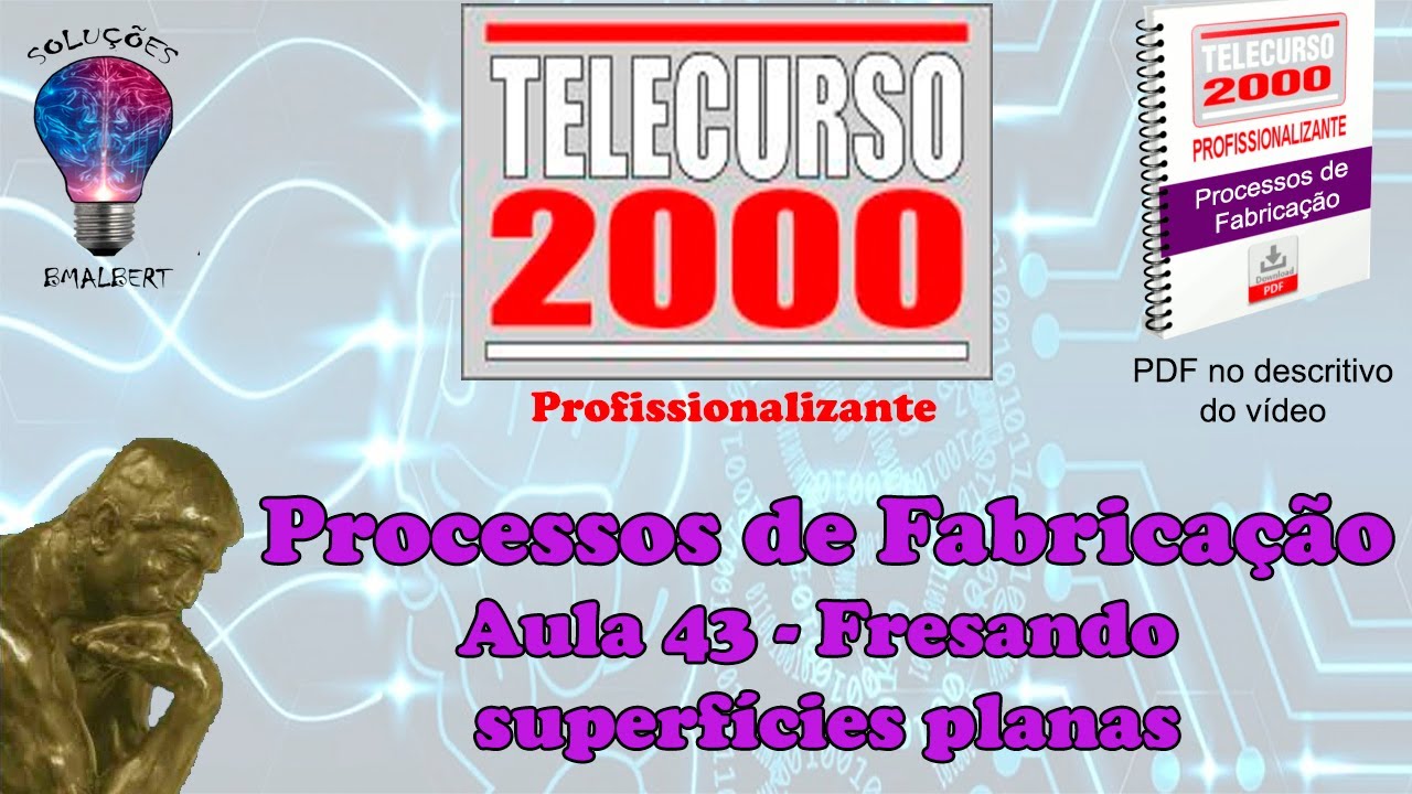 Telecurso 2000 - Processos de Fabricação - 43 Fresando superfícies planas