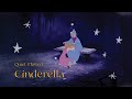 Cinderella S Enchanted Songs Magical Music Journey