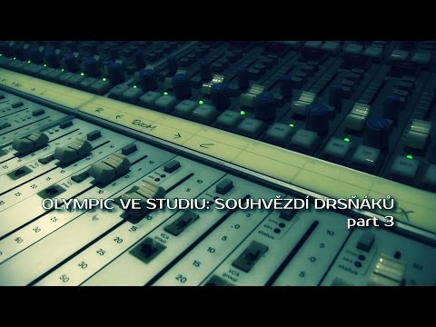 OLYMPIC VE STUDIU: SOUHVĚZDÍ DRSŇÁKŮ / Part 3