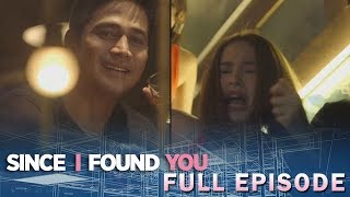 Since I Found You: The First Encounter | Full Episode 1