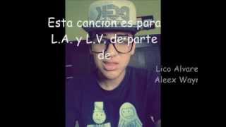 Tu eres la mejor - Aleex Waynee ft Lico Alvarez