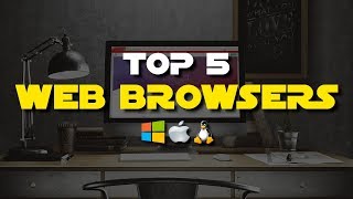 Windows Browsers to Consider