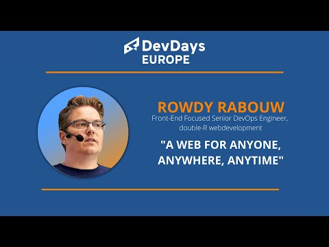 A Web for Anyone, Anywhere, Anytime by Rowdy Rabouw