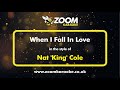 Nat 'King' Cole - When I Fall In Love - Karaoke Version from Zoom Karaoke