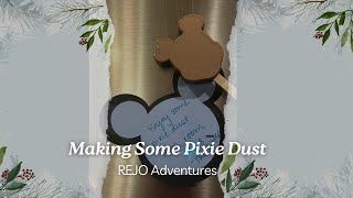 Making Some Pixie Dust - Disney Cruise 2025 Series