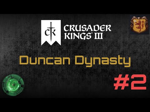 Duncan Dynasty #2 [Crusader Kings III]