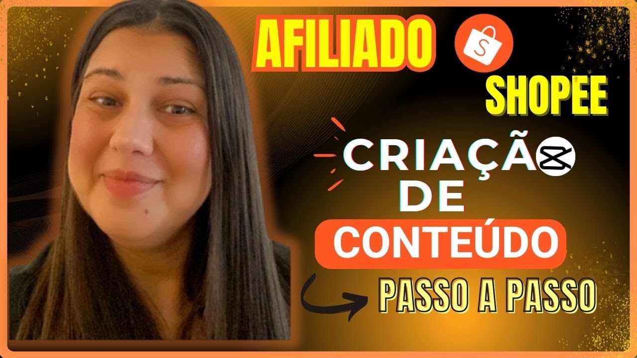 AFILIADO SHOPEE   CRIAÇÃO DE CONTEÚDO  COMO DIVULGAR