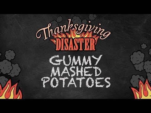 Help! The Mashed Potatoes are Gummy