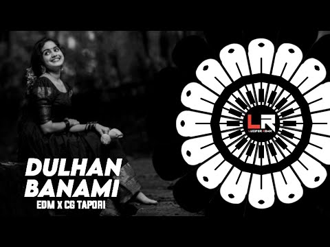 Dulhan Banami - SAMBALPURI DJ ll EDM x CG TAPORI ll DJ LUCIFER x DJ TAPAN ll Viral Dj 2023