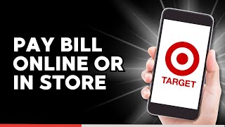 How to Pay your Target REDcard bill Online or in store