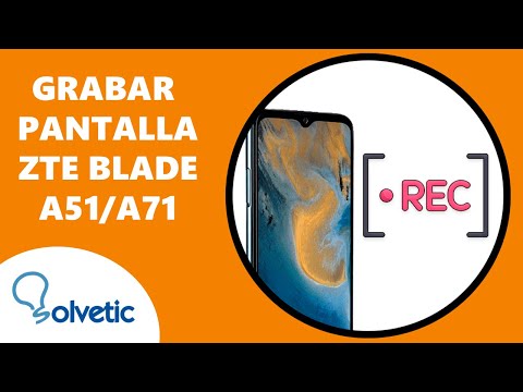 🔴  Cómo GRABAR PANTALLA ZTE Blade A51 y A71 ✔️ Configurar ZTE Blade A51 y A71