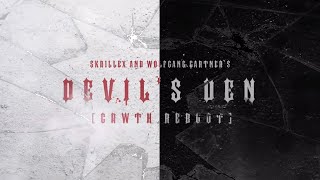 Skrillex &amp; Wolfgang Gartner - Devil&#39;s Den [CRWTH Reboot]