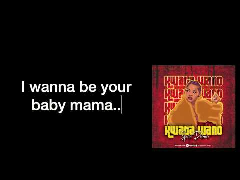 Spice Diana - Kwata Wano (Official Lyrics Video)