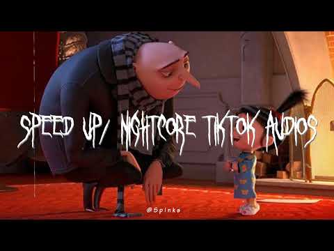 Speed up/nightcore tiktok audios part283 ♡