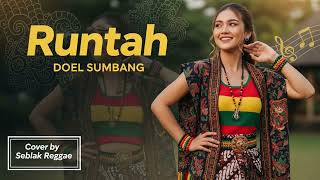 Download lagu RUNTAH - Doel Sumbang | Cover Reggae Version mp3