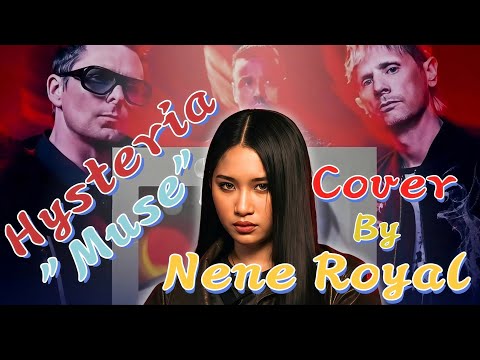 Hysteria: Muse (Cover By Nene Royal) สะเทือนอีกครั้ง ทำเพลงต้นฉบับกลับมาฮิตทะลุชาร์ตอีกครั้ง,
