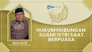 Bagaimana Hukum Melakukan Hubungan Suami Istri saat Bulan Ramadhan