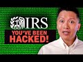 your data has been hacked secure your irs tax account now