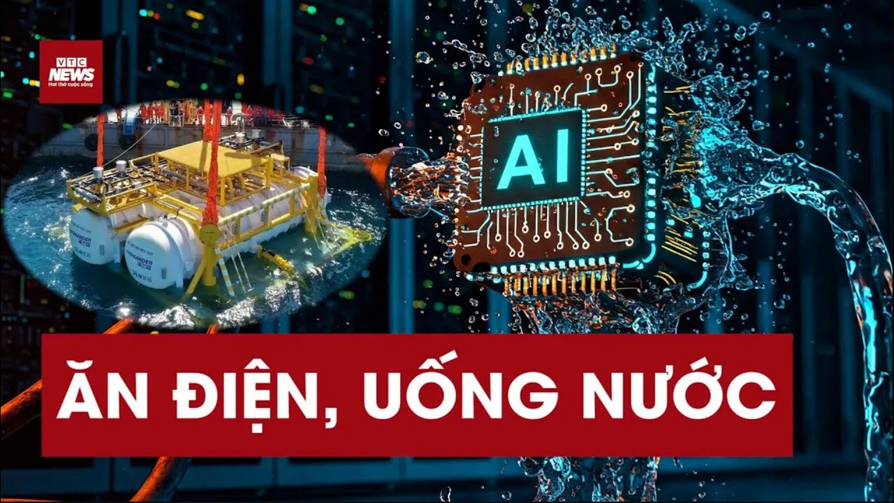 AI ngốn điện nước khủng khiếp, công ty phải nhấn chìm máy chủ xuống biển để 'hạ hỏa'