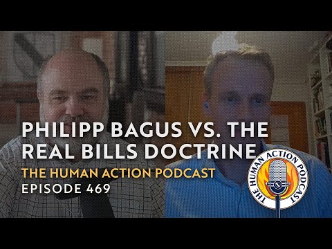 Thumbnail for Philipp Bagus on the Flaws in the “Real Bills” Doctrine by Philipp Bagus
