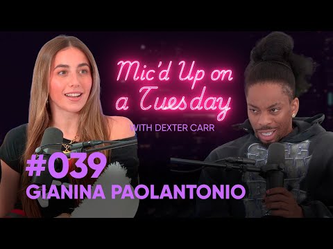 “I'VE NEVER BEEN SCARED" Ft. ​‪@GiaNina Dexter Carr | MIC'D UP ON A TUESDAY EP.39