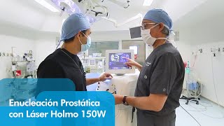Urología INDISA: enucleación prostática con láser Holmium de 150W
