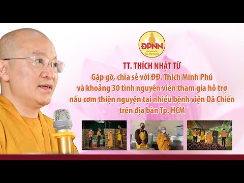 TT. Nhật Từ đi thăm bếp cơm thiện nguyện của ĐĐ. Minh Phú