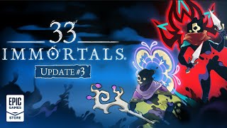 33 Immortals | Update 3 Trailer