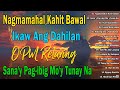 Nagmamahal kahit Bawal, Ikaw Ang Dahilan, Bakit Sinta 🤍 BAGONG PAMATAY PUSO TAGALOG LOVE SONGS 2024