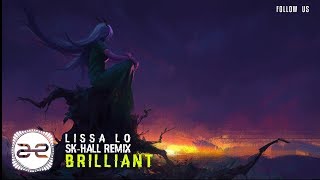 Lissa Lo - Brilliant (Sk-Hall Remix)