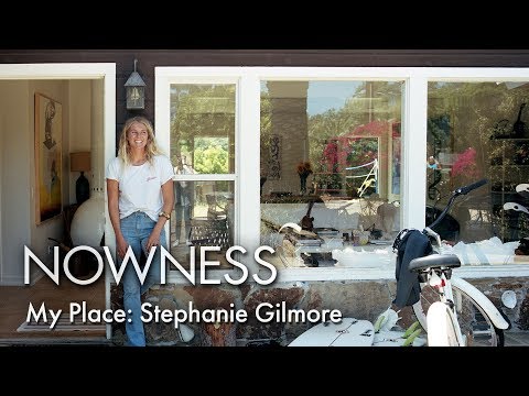 My Place: Stephanie Gilmore