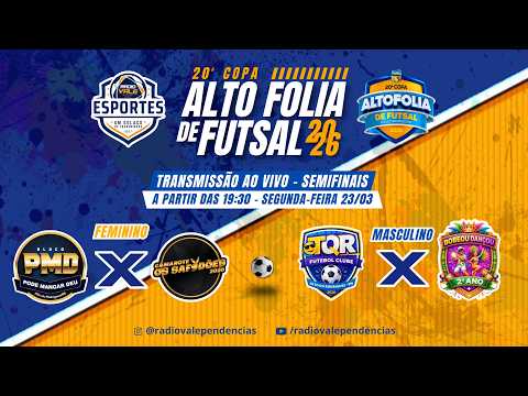 (🔴AO VIVO) 20ª Copa Alto Folia de Futsal - Semifinais - (23/03/2026)