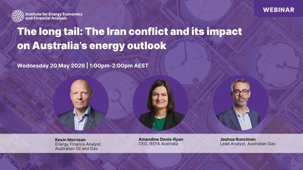 Webinar: The long tail: The Iran conflict and its impact on Australia's energy outlook