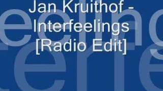 Jan Kruithof - Interfeelings [Radio Edit]