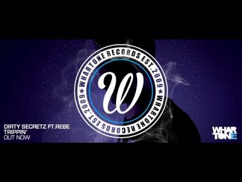 Dirty Secretz ft. Rebe - Trippin' (Original Mix) *OUT NOW*