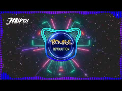 JINKSY'S BOUNCE MESS AROUND MIX - BOUNCE REVOLUTION