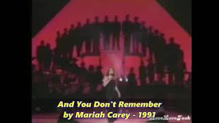 Mariah Carey - And you Don&#39;t  Remember 1991