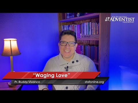 WAGING LOVE| Sabbath School by Pr. Ruddy Vivanco | Lesson 11 | Q1 2021