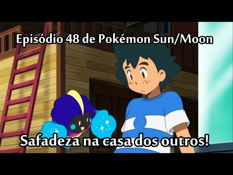 Análise Porreta - Sun e Moon Episódio 48 - Safadeza na casa dos outros