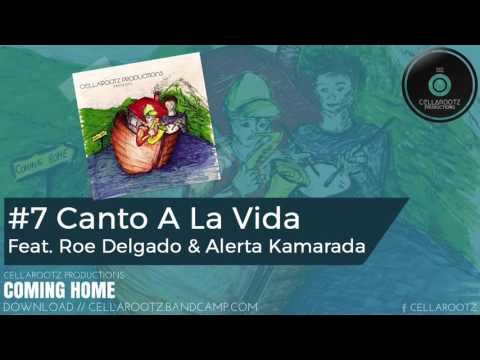 Canto A La Vida (Feat. Roe Delgado & Alerta Kamarada)
