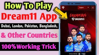 How To Play Dream11 App out of Countries | Dream11 Location Problem | Dream11 App Play Problem 2023