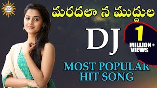 Maradala Na Mudhula DJ Most Popular Hit Song  Disc