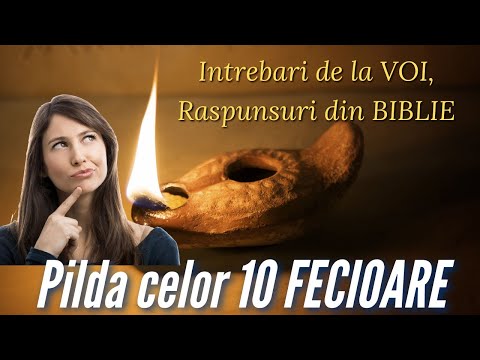 Vocea Creștinilor | Întrebări și RĂSPUNSURI | Pilda Celor 10 Fecioare
