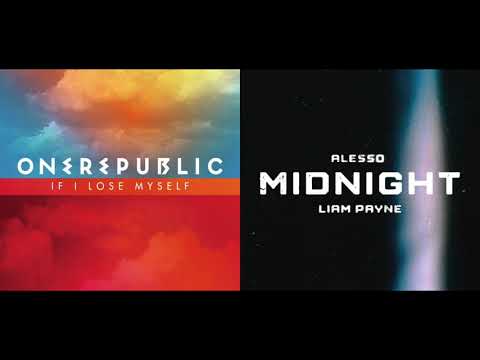 OneRepublic, Liam Payne, Alesso - If I Lose Myself Vs. Midnight (Mashup)
